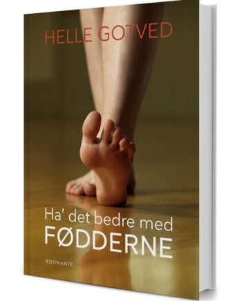 Ha  Det Bedre Med Fødderne Af Helle Gotved