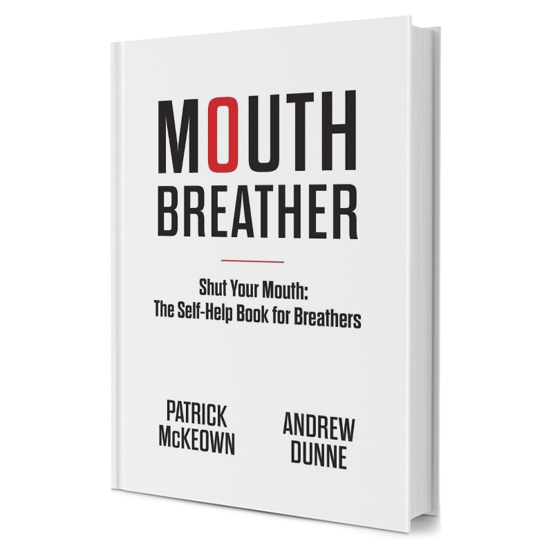 Mouth Breather: Shut Your Mouth